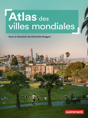 cover image of Atlas des villes mondiales